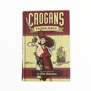 The Crogan Adventures  Crogan's Vengeance Graphic Novel (hardcover) (Teen)